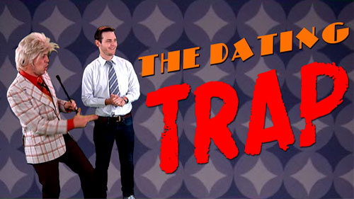 The Dating Trap